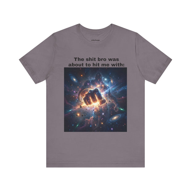 LOLForge- Made you flinch t-shirt/Cosmic Humor Tee, Funny Graphic T-Shirt, Unisex Short Sleeve Shirt, Gift for Friends, Casual Wear, Humor Apparel