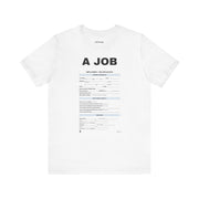 LOLForge- Get A job T-shirt/Unisex Jersey Short Sleeve Tee, funny meme shirt